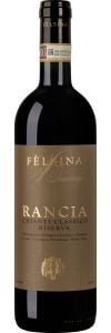 Felsina Rancia Chianti Classico Riserva  2018 / 750 ml.